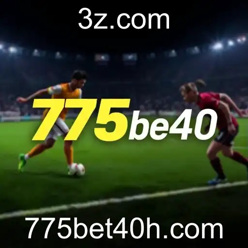 Apostas Esportivas: Uma Vantagem no Universo do 775bet40